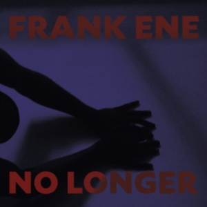 Ene Franke - No Longer in der Gruppe CD / Pop-Rock bei Bengans Skivbutik AB (3841127)