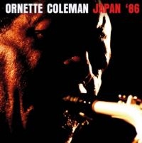 Coleman Ornette - Japan 86 in der Gruppe CD / Jazz bei Bengans Skivbutik AB (3841130)