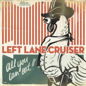 Left Lane Cruisers - All You Can Eat!! (Ltd) in der Gruppe VINYL / Pop-Rock bei Bengans Skivbutik AB (3841405)