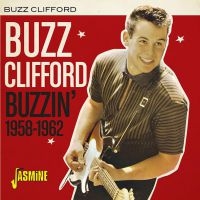Clifford Buzz - Buzzin' 1958-1962 in der Gruppe CD / Pop-Rock bei Bengans Skivbutik AB (3841456)