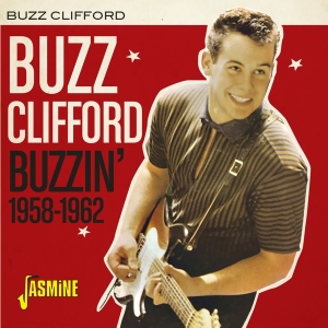 Buzz Clifford - Buzzin' 1958-1962 in der Gruppe CD / Rock bei Bengans Skivbutik AB (3841456)