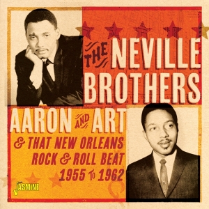 Neville Brothers - Aaron & Art And That New Orleans Rock & Roll Beat, 1955-1962 in der Gruppe CD / Pop-Rock bei Bengans Skivbutik AB (3841457)