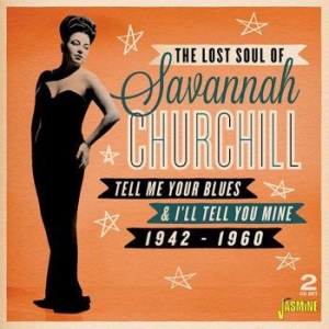 Churchill Savannah - Tell Me Your Blues And I'll Tell Yo in der Gruppe CD / Jazz/Blues bei Bengans Skivbutik AB (3841462)