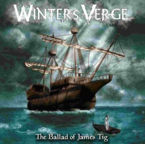 Winters Verge - Ballad Of James Tig The in der Gruppe CD / Hårdrock/ Heavy metal bei Bengans Skivbutik AB (3841472)