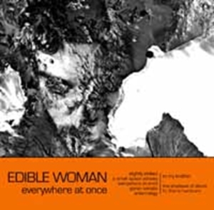 Edible Woman - Everywhere At Once in der Gruppe Övrigt / bei Bengans Skivbutik AB (3842329)