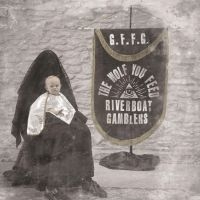 Riverboat Gamblers The - Wolf You Feed in der Gruppe VINYL / Pop-Rock bei Bengans Skivbutik AB (3842560)