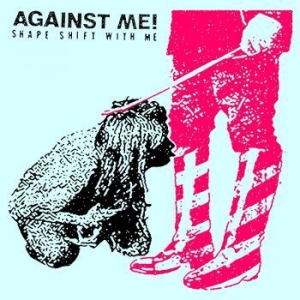 Against Me! - Shape Shift With Me in der Gruppe VINYL / Rock bei Bengans Skivbutik AB (3842565)