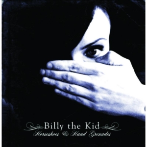 Billy The Kid - Horseshoes And Hand Grenades in der Gruppe CD / Pop-Rock bei Bengans Skivbutik AB (3842612)