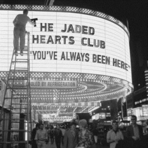 The Jaded Hearts Club - You've Always Been Here in der Gruppe CD / Bestseller bei Bengans Skivbutik AB (3842682)