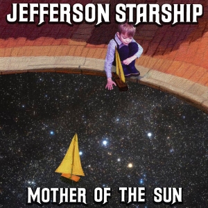 Jefferson Starship - Mother Of The Sun in der Gruppe CD / Pop-Rock bei Bengans Skivbutik AB (3842898)