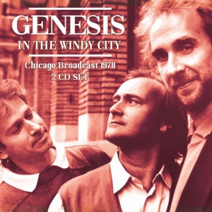 Genesis - In The Windy City 2 Cd (Live Broadc in der Gruppe CD / Pop-Rock bei Bengans Skivbutik AB (3842905)