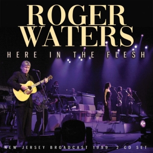Waters Roger - Here In The Flesh 2 Cd (Live Broadc in der Gruppe CD / Pop-Rock bei Bengans Skivbutik AB (3842914)
