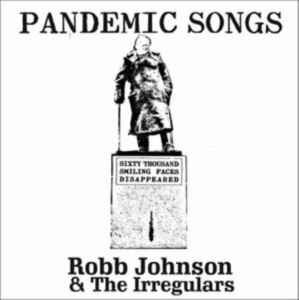 Robb Johnson & The Irregulars - Pandemic Songs in der Gruppe CD / Pop-Rock bei Bengans Skivbutik AB (3843092)