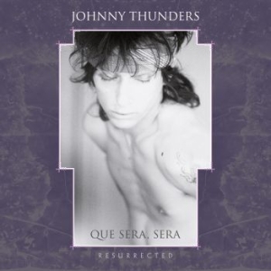 Thunders Johnny - Que Sera Sera - Resurrected (3Cd Bo in der Gruppe CD / Pop bei Bengans Skivbutik AB (3843128)