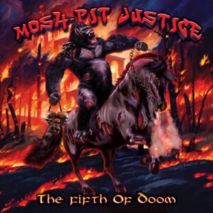 Mosh Pit Justice - Fifth Of Doom The in der Gruppe CD / Hårdrock bei Bengans Skivbutik AB (3843130)