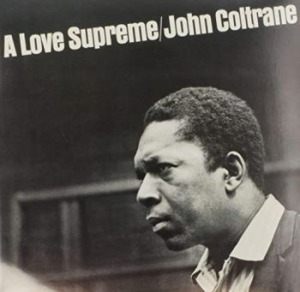 John Coltrane - A Love Supreme (Vinyl) in der Gruppe UNSERE TIPPS / Am beliebtesten vinylklassiker bei Bengans Skivbutik AB (3843143)