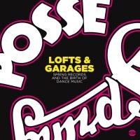 Various Artists - Lofts & Garages:Birth Of Dance Musi in der Gruppe CD / Dance-Techno,Pop-Rock bei Bengans Skivbutik AB (3843520)