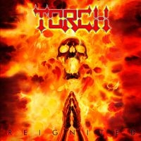 Torch - Reignited in der Gruppe CD / Hårdrock,Svensk Musik bei Bengans Skivbutik AB (3843771)