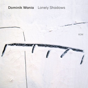 Wania Dominik - Lonely Shadows (Lp) in der Gruppe VINYL / Jazz bei Bengans Skivbutik AB (3843814)
