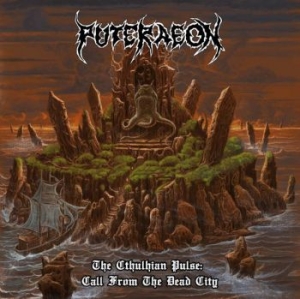 Puteraeon - Cthulhian Pulse: Call From The Dead in der Gruppe CD / Hårdrock bei Bengans Skivbutik AB (3843864)