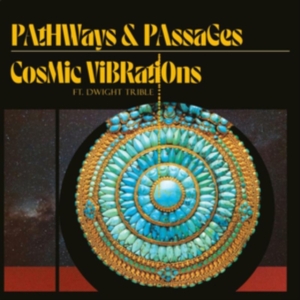 Cosmic Vibrations And Dwight Trible - Pathways & Passages in der Gruppe CD / Jazz bei Bengans Skivbutik AB (3844013)