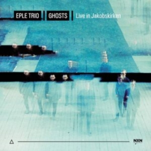 Eple Trio - Ghosts in der Gruppe Externt_Lager / Naxoslager bei Bengans Skivbutik AB (3844238)