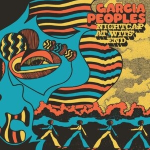 Garcia Peoples - Nightcap At Wits' End in der Gruppe CD / Pop-Rock bei Bengans Skivbutik AB (3844468)