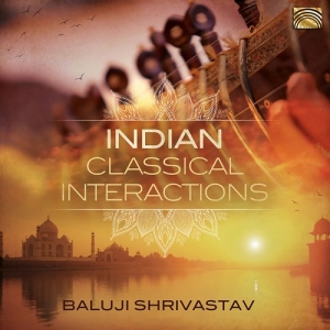 Baluji Shrivastav - Indian Classical Interactions in der Gruppe CD / Elektroniskt,World Music bei Bengans Skivbutik AB (3844511)