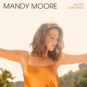 Mandy Moore - Silver Landings in der Gruppe UNSERE TIPPS / Årsbästalistor 2020 / Bengans Gbg City Årsbästa 2020 bei Bengans Skivbutik AB (3845882)