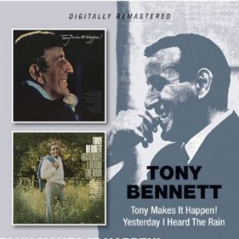 Tony Bennett - Makes In Happen!/Yesterday I Heard in der Gruppe CD / Pop bei Bengans Skivbutik AB (3846216)
