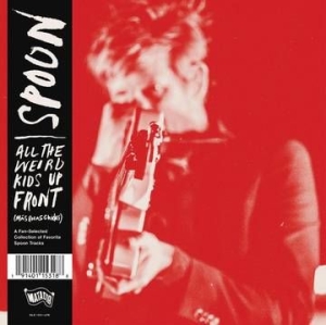 Spoon - All The Weird Kids Up Front (More Best Of Spoon) (Rsd) in der Gruppe VINYL bei Bengans Skivbutik AB (3846355)
