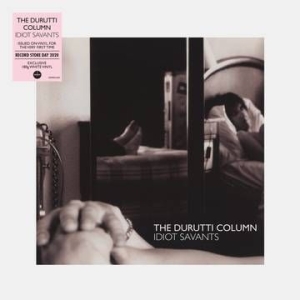 Durutti Column - Idiot Savants (White Vinyl) in der Gruppe Pending bei Bengans Skivbutik AB (3846611)