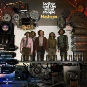 Lothar And The Hand People - Machines: Amherst 1969 in der Gruppe CD / Pop-Rock bei Bengans Skivbutik AB (3846635)