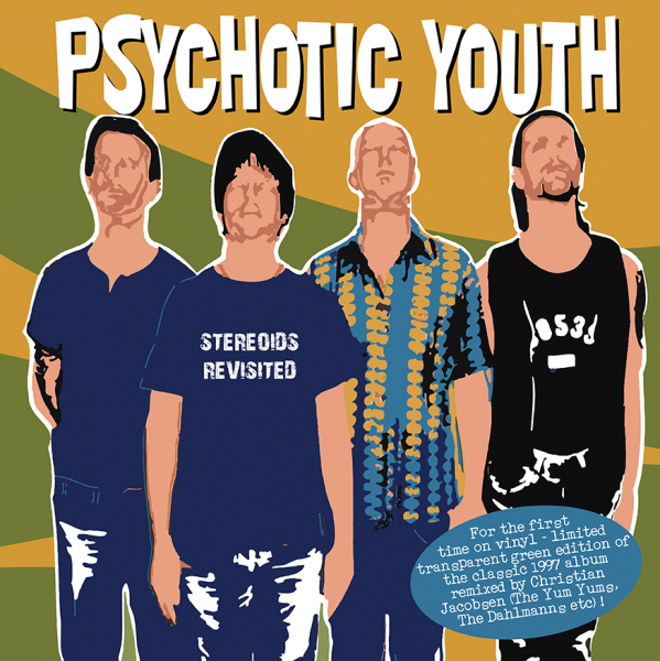 Psychotic Youth - Stereoids Revisited (Green Vinyl LP) in der Gruppe UNSERE TIPPS / Record Store Day / RSD 2013-2024 bei Bengans Skivbutik AB (3846647)