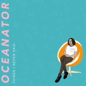 Oceanator - Things I Never Said in der Gruppe VINYL / Pop-Rock bei Bengans Skivbutik AB (3847255)