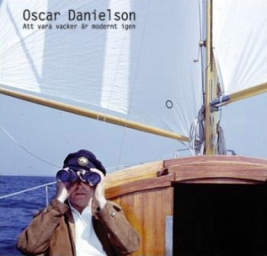 Danielson Oscar - Att Vara Vacker Är Modernt Igen in der Gruppe CD / Pop-Rock bei Bengans Skivbutik AB (3847466)