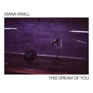Diana Krall - This Dream Of You in der Gruppe CD / Jazz bei Bengans Skivbutik AB (3848190)