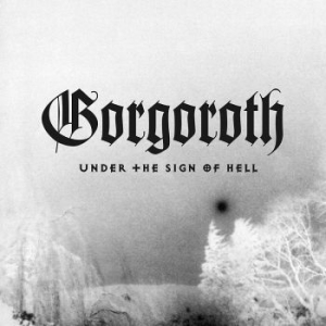 Gorgoroth - Under The Sign Of Hell in der Gruppe CD / Hårdrock/ Heavy metal bei Bengans Skivbutik AB (3848262)