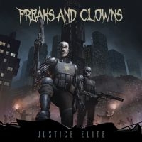 Freaks And Clowns - Justice Elite in der Gruppe CD bei Bengans Skivbutik AB (3848453)