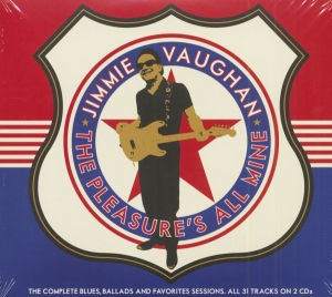 Jimmie Vaughan - Pleasure's All Mine in der Gruppe CD / Blues,Jazz bei Bengans Skivbutik AB (3848593)