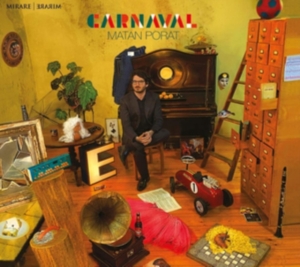 Matan Porat - Carnaval in der Gruppe CD / Klassiskt,Övrigt bei Bengans Skivbutik AB (3848640)