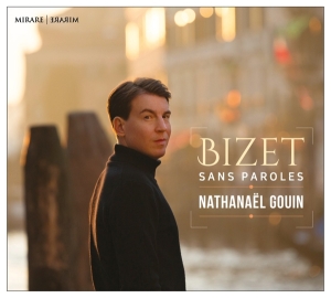Nathanael Gouin - Bizet - Sans Paroles in der Gruppe CD bei Bengans Skivbutik AB (3848649)