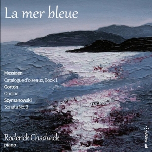 Gorton David Messiaen Olivier S - La Mer Bleue in der Gruppe Externt_Lager / Naxoslager bei Bengans Skivbutik AB (3848660)
