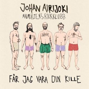 Johan Airijoki - Får Jag Vara Din Kille in der Gruppe VINYL / Pop-Rock bei Bengans Skivbutik AB (3848769)