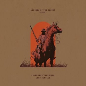 Palehorse / Palerider + Lord Buffal - Legends Of The Desert: Volume 1 (Vi in der Gruppe VINYL / Hårdrock/ Heavy metal bei Bengans Skivbutik AB (3848786)