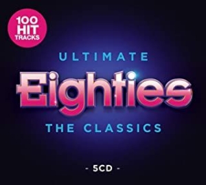 Ultimate 80S - The Classics - Ultimate 80S - The Classics in der Gruppe CD bei Bengans Skivbutik AB (3852485)