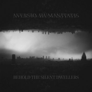 Aversio Humanitatis - Behold The Silent Dwellers in der Gruppe Hårdrock/ Heavy metal bei Bengans Skivbutik AB (3852734)