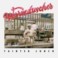 Warmduscher - Tainted Lunch in der Gruppe CD / Pop-Rock bei Bengans Skivbutik AB (3852740)