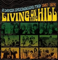 Various Artists - Living On The Hill:A Danish Undergr in der Gruppe CD / Pop-Rock bei Bengans Skivbutik AB (3852777)