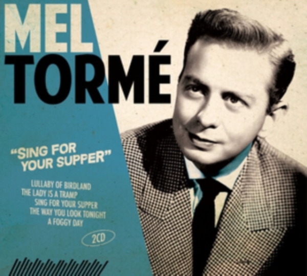 Mel Tormé - Sing For Your Supper in der Gruppe CD / Pop bei Bengans Skivbutik AB (3852914)